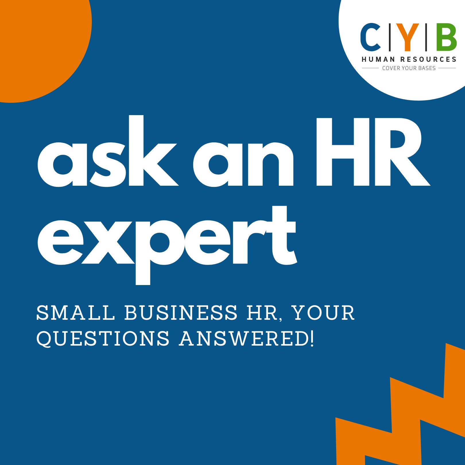 Ask HR Experts - You asked, we answered! - CYB Human Resources