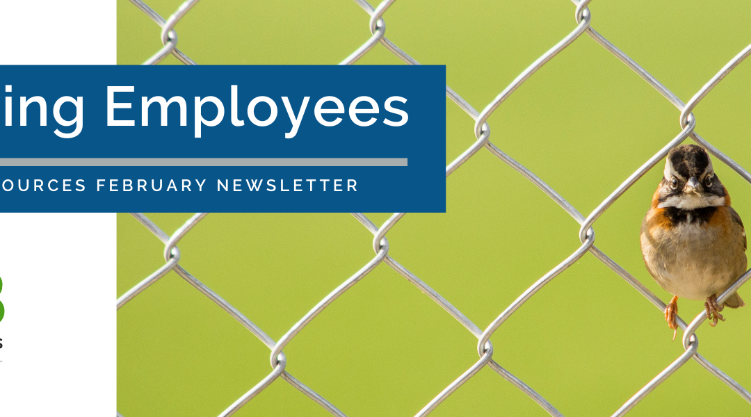 Employee Retention – March 2022 Newsletter – Small Business Update