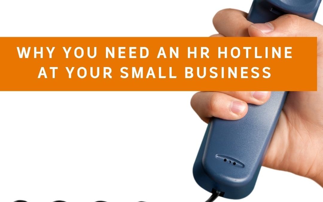 HR Hotline – Why Your Small Business Needs One