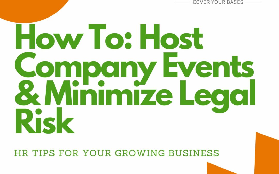 How to: Host Company Events and Minimize Legal Risk