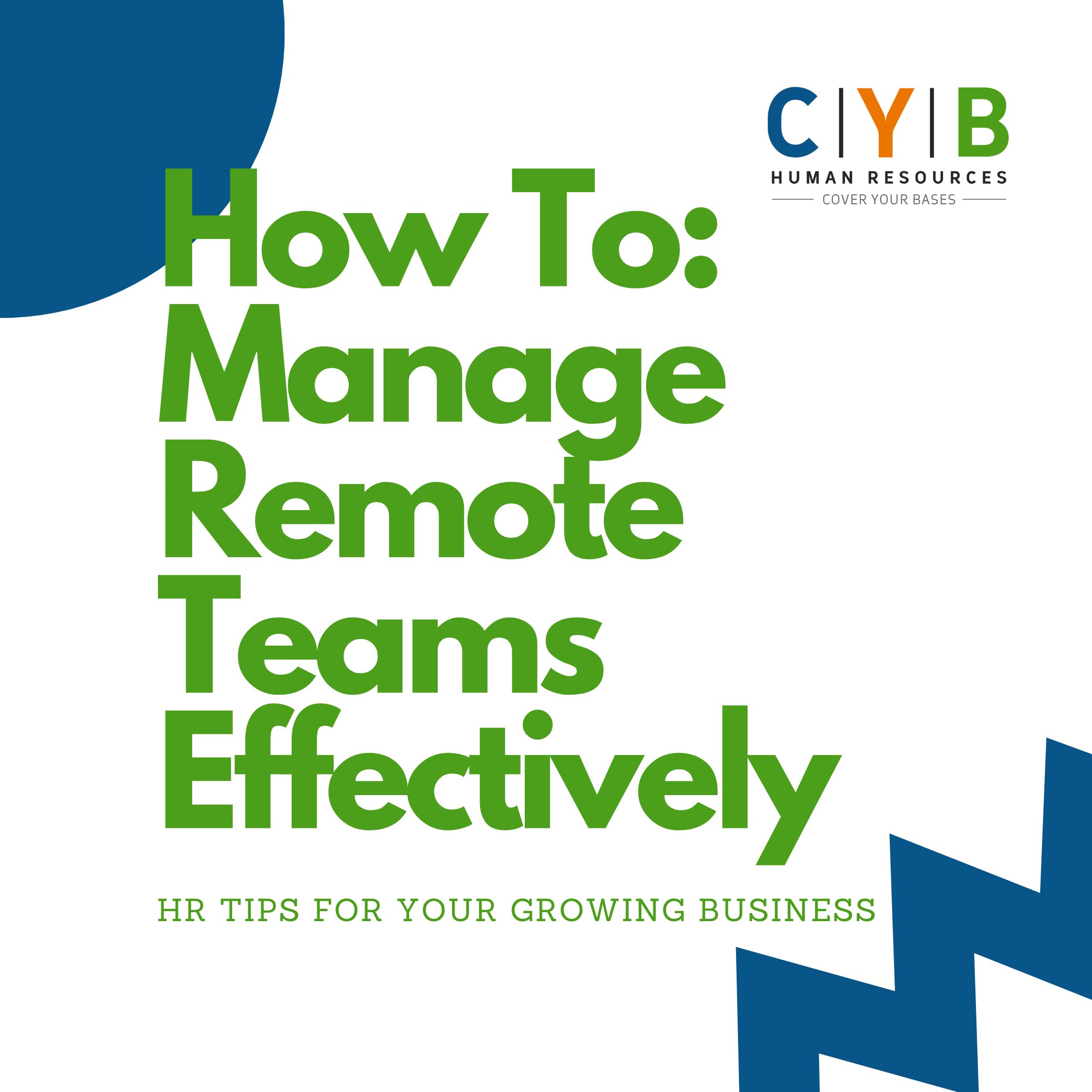 How To Manage Remote Teams Effectively Cyb Human Resources