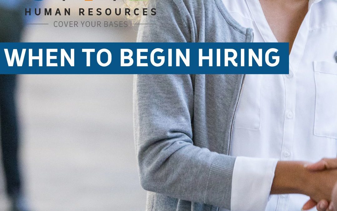 When to Begin Hiring